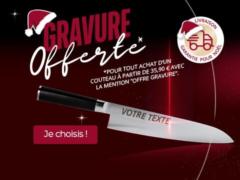 Offrez un couteau gravé pour Noël - Gravure offerte pour tout achat d’un couteau à partir de 35,90 € avec la mention “offre gravure”.