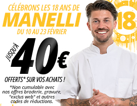 Célébrons les 18 ans de Manelli :  jusqu'à 40€ offerts sur vos achats !